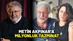 Adliye Koridorlarında Sarsıcı Tazminat Resti: Metin Akpınar Cephesinden Devasa Rakam İçin 'Fahiş' İsyanı Patlak Verdi! - Magazin Haber